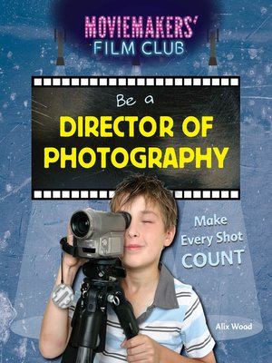 cover image of Be a Director of Photography
